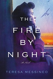 The Fire by Night: A Novel