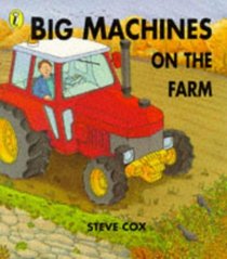 Big Machines on the Farm (Picture Puffin S.)