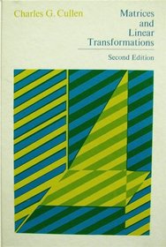 Matrices and Linear Transformations (Addison-Wesley Series in Mathematics)