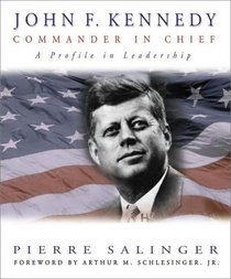 John F. Kennedy : Commander in Chief