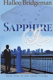 Sapphire Ice: The Jewel Trilogy (Volume 1)