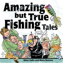 Amazing but True Fishing Tales