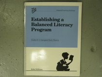 Establishing a Balanced Literacy Program: Grades K-2, Emergent / Early Fluency