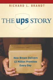The UPS Story: How Brown Delivers 13 Million Promises Every Day