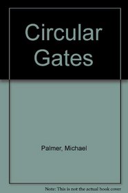 Circular Gates