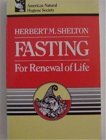 Fasting for Renewal of Life