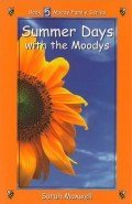 Summer Days with the Moodys (Moody Family, Bk 5)