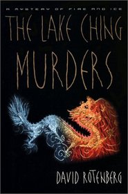 The Lake Ching Murders (A Mystery of Fire and Ice)