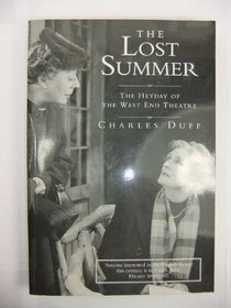 The Lost Summer: Heyday of the West End Theatre