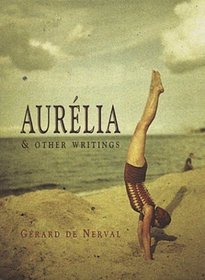 Aurelia and Other Writings
