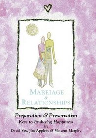 Marriage & Relationships  Preparation & Preservation  Keys to Enduring