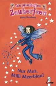 Nur Mut, Milli Meerblau! (Inky, the Indigo Fairy) (Rainbow Magic: The Rainbow Fairies, Bk 6) (German Edition)