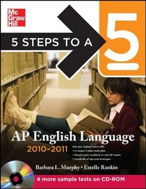 5 Steps to a 5 AP English Language with CD-ROM,  2010-2011 Edition (5 Steps to a 5 on the Advanced Placement Examinations Series)