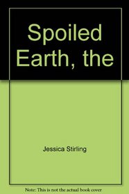 The Spoiled Earth