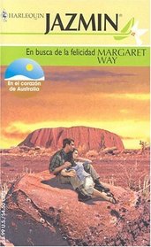 En Busca De La Felicidad (Harlequin Jazmin (Spanish)) (Spanish Edition)