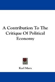 A Contribution To The Critique Of Political Economy