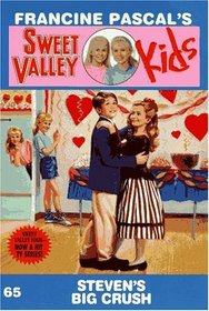 Steven's Big Crush (Sweet Valley Kids, Bk 65)