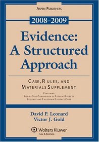 Evidence: Structured Approach 2008-2009 Case Supplement