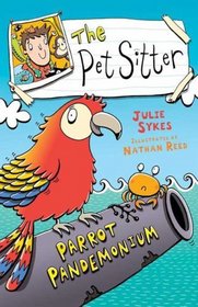 The Pet Sitter: Parrot Pandemonium