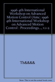 1996 4th International Workshop on Advanced Motion Control (Amc