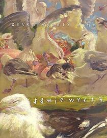 Seven Deadly Sins and Recent Works by Jamie Wyeth. March 14 - April 18, 2008.