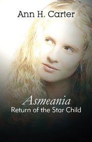 Asmeania: Return of the Star Child