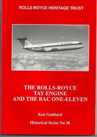 The Rolls-Royce Tay Engine and the BAC One-eleven (Historical Series)