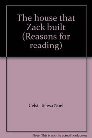 The house that Zack built (Reasons for reading)