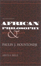 African Philosophy: Myth and Reality (African Systems of Thought)