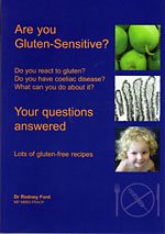 Are You Gluten Sensitive ?: Do You Have Coeliac Disease ? What Can You Do About it ?