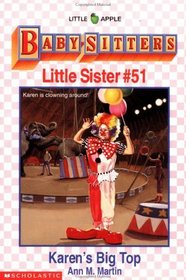 Karen's Big Top (Baby-Sitters Little Sister, Bk 51)