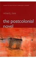 The Postcolonial Novel (Themes in 20th Century Literature and Culture)