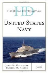 Historical Dictionary of the United States Navy (Historical Dictionaries of War, Revolution, and Civil Unrest)