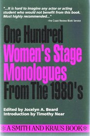 100 Women's Stage Monologues from the 1980's (Monologue Audition Series)