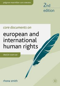 Core Documents on European and International Human Rights (Palgrave Macmillan Core Statutes)