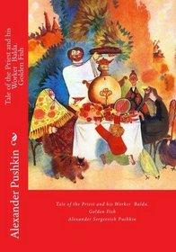 Tale of the Priest and his Worker  Balda. Golden Fish: Tales for children