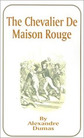 The  Chevalier De Maison Rouge