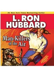 Man-Killers of the Air (Golden Age Stories)