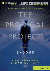 Prodigal Project, The: Exodus (The Prodigal Project)
