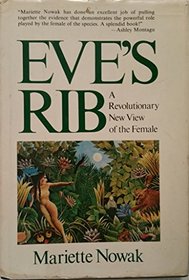Eve's rib: A Revolutionary New View of Female Sex Roles