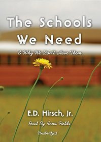 The Schools We Need: Why We Can't Have Them