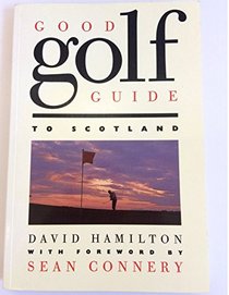 Good Golf Guide to Scotland