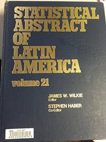 Statistical Abstract of Latin America, Vol 21,