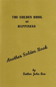 The Golden Book of Happiness (Another Golden Book)