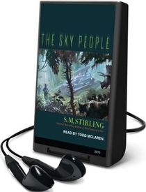 The Sky People (Lords of Creation, Bk 1) (Digital Audio Player) (Unabridged)