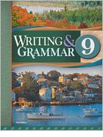 Writing & Grammar 9 Textbook Kit: Teacher Edition, Student Text, Student Tests, & Tests Answer Key