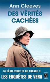 Des Verites Cachees (Hidden Depths) (Vera Stanhope, Bk 3) (French Edition)