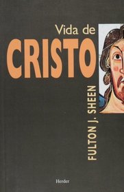 Vida de Cristo (Spanish Edition)