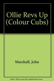 Ollie Revs Up (Colour Cubs)
