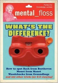 Mental Floss: What's the Difference? (Mental_floss)